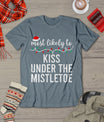 Most Likely To Christmas Shirt Matching Family Pajamas Funny T-Shirt