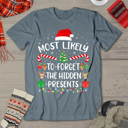 Most Likely To Forget The Hidden Presents Christmas Family T-Shirt