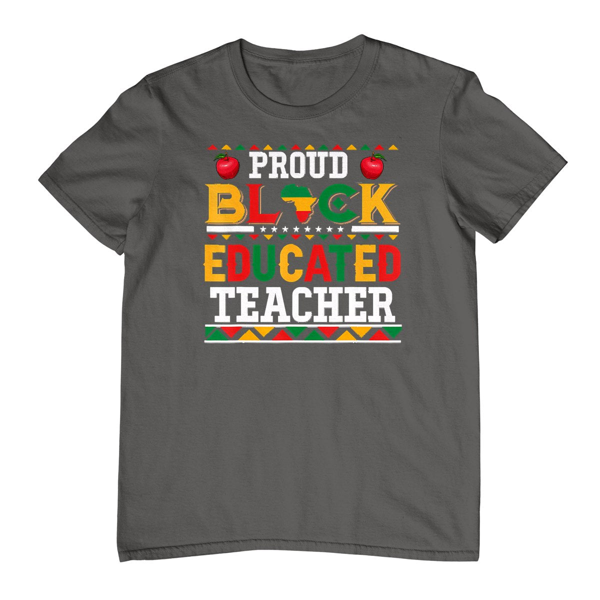 Proud Black Educated Teacher Costume Juneteenth Job Team T-Shirt
