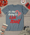 It's Not Going To Lick Itself Adult Short Sleeve Funny Christmas T-Shirt