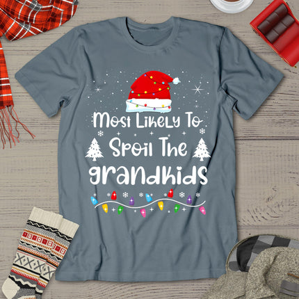 Most Likely To Spoil The Grandkids Family Christmas T-Shirt