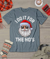 I Do It For The Ho's Funny Inappropriate Christmas Men Santa T-Shirt