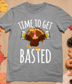 Time To Get Basted Funny Beer Thanksgiving Turkey Gift T-Shirt