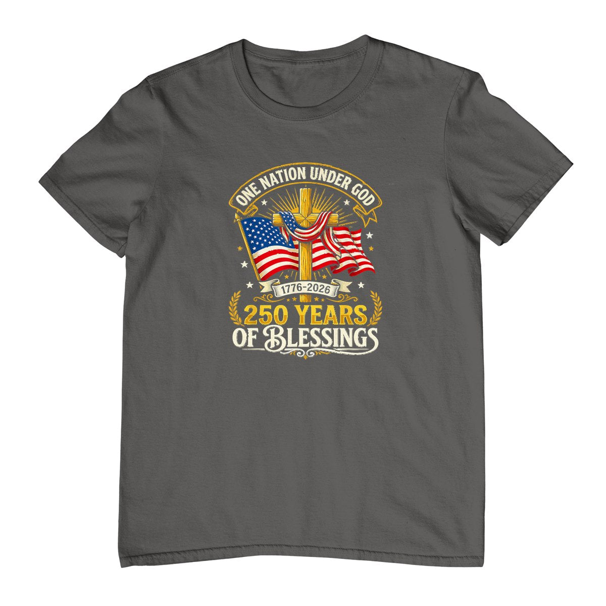 Freedom 250th Anniversary USA Flag Christian God Patriotic T-Shirt