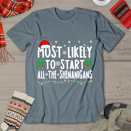 Most Likely To Start The Shenanigans Funny Family Christmas T-Shirt