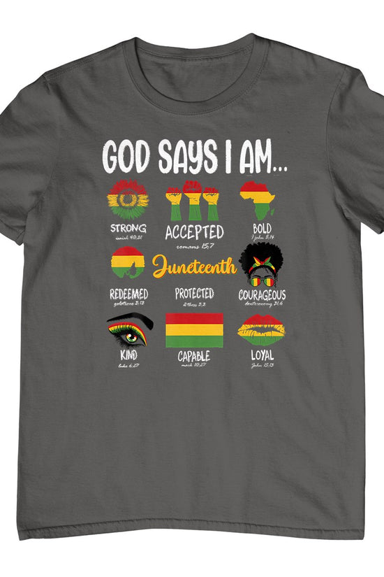 Juneteenth God Says I Am Celebrating Black Freedom 1865 T-Shirt