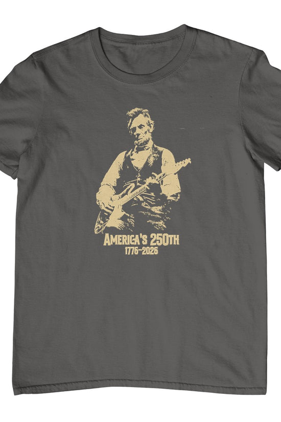 Abraham Lincoln Playing Guitar 4th July 250th Anniversary T-Shirt