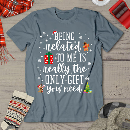 Being Related To Me Funny Christmas Family Xmas Pajamas Gift T-Shirt