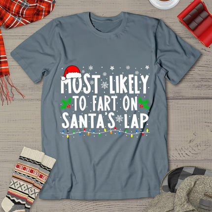 Most Likely To Fart On Santa's Lap Family Matching Christmas T-Shirt