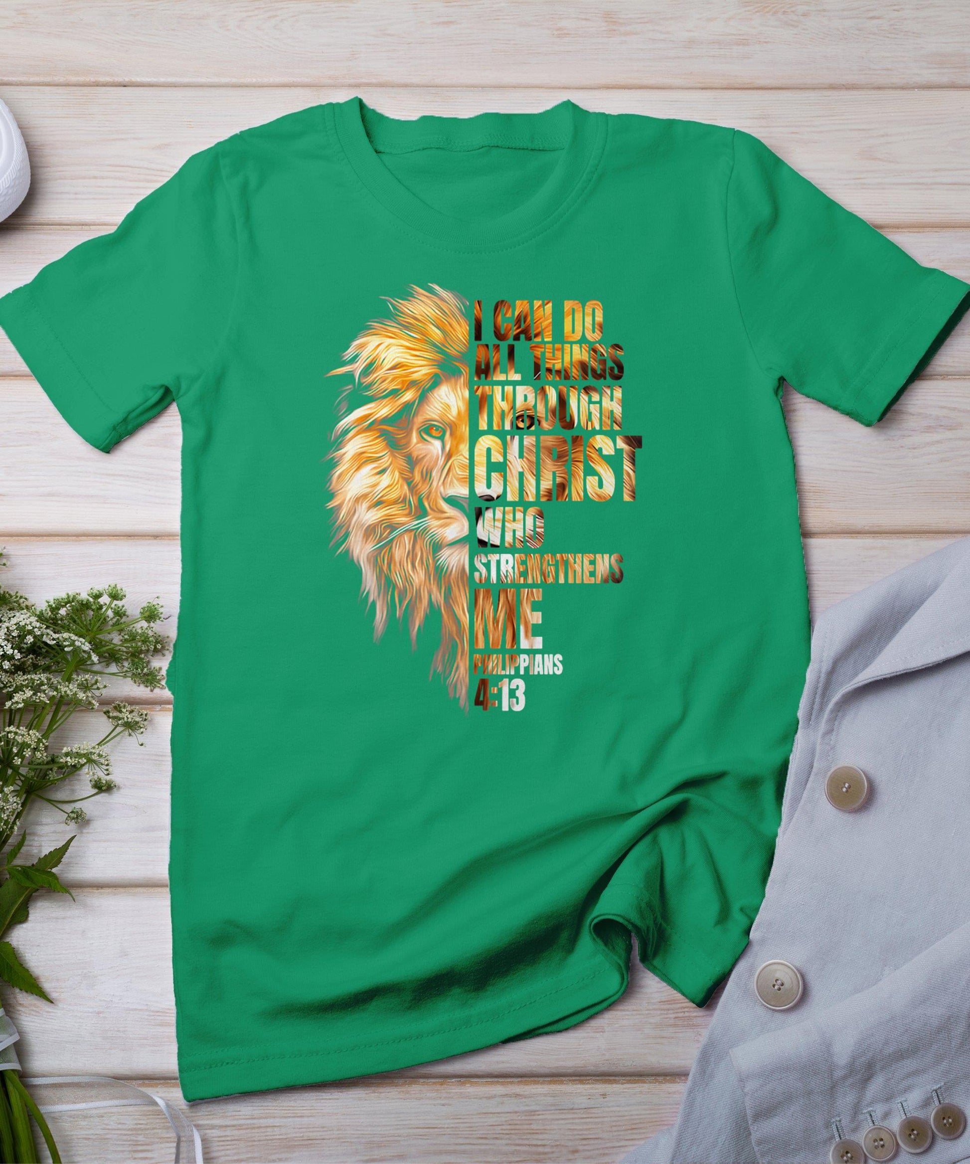 Christian I Can Do All Things Through Christ Lion Faith T-Shirt