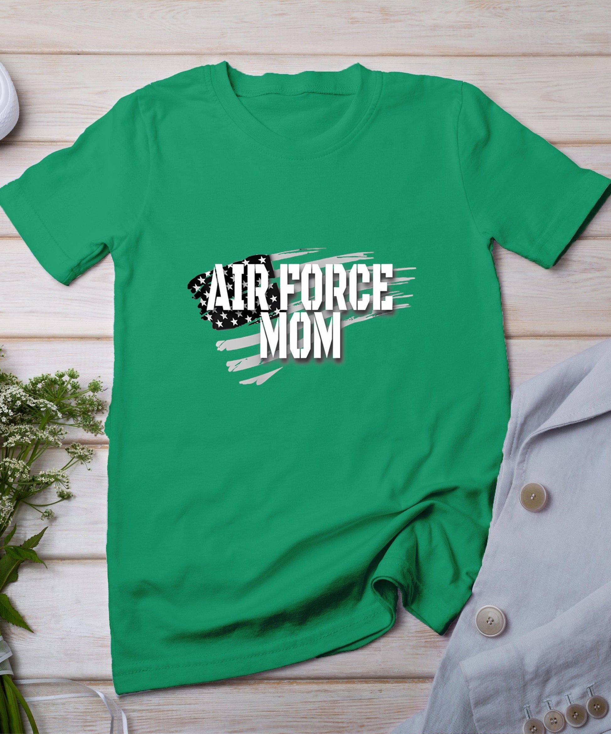 Air Force Mom Memorial Day Veterans Day 4th Of July Military T-Shirt