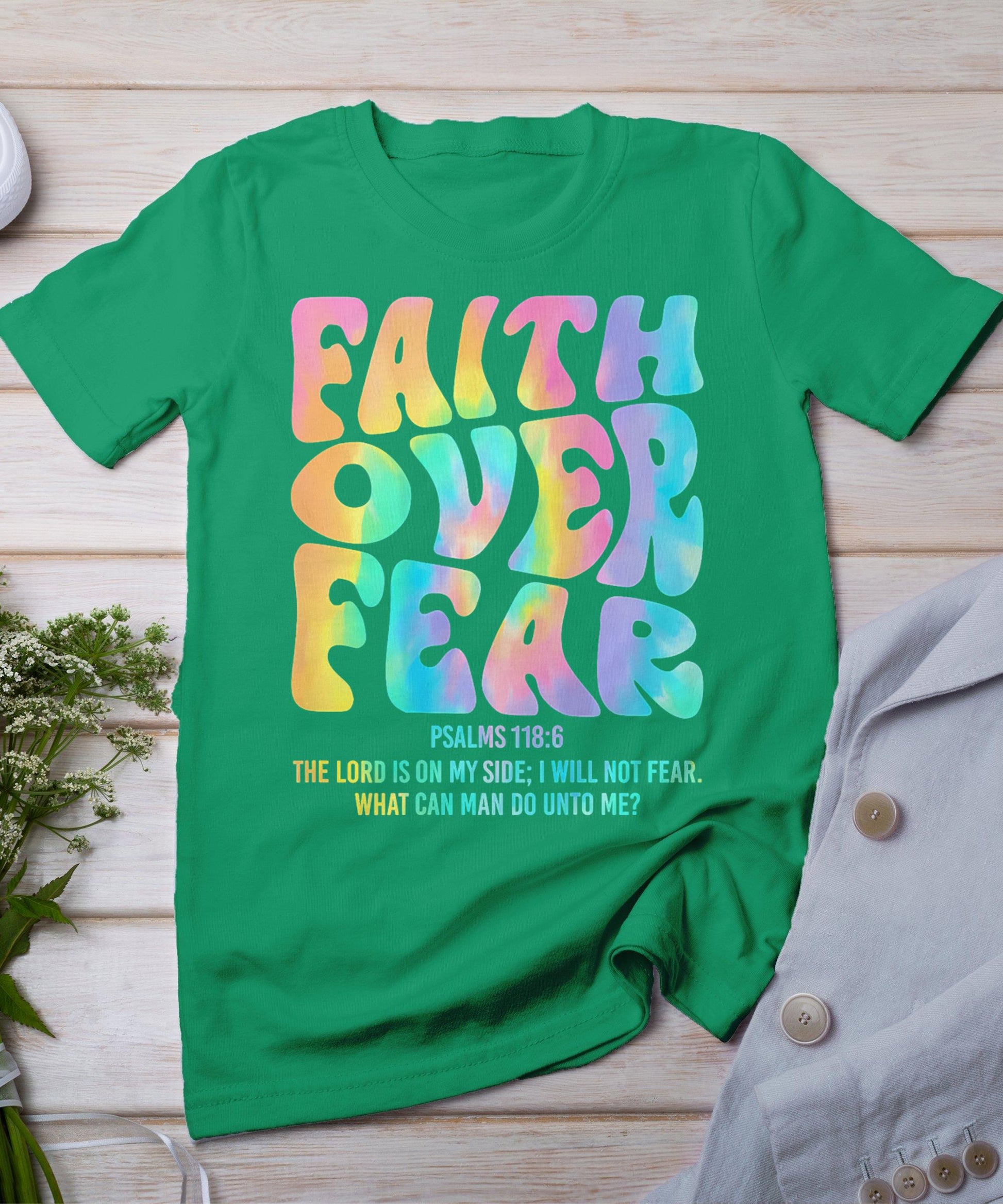 Faith Over Fear Bible Verse God Religious Christian Tie Dye T-Shirt