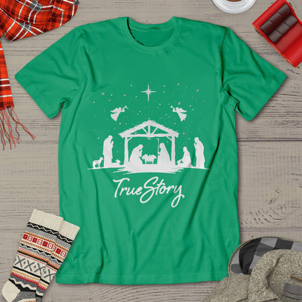 True Story Christmas Nativity Jesus Christian Men Women Kids T-Shirt