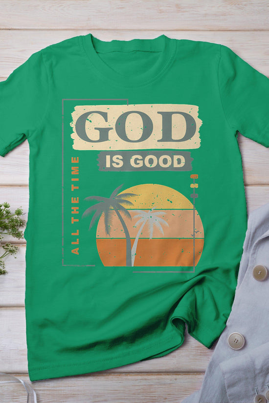 Cool Retro Christian Saying T Shirt God Is Good All The Time T-Shirt