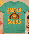 Gobble Squad Turkey Design - Gobble Squad T-Shirt