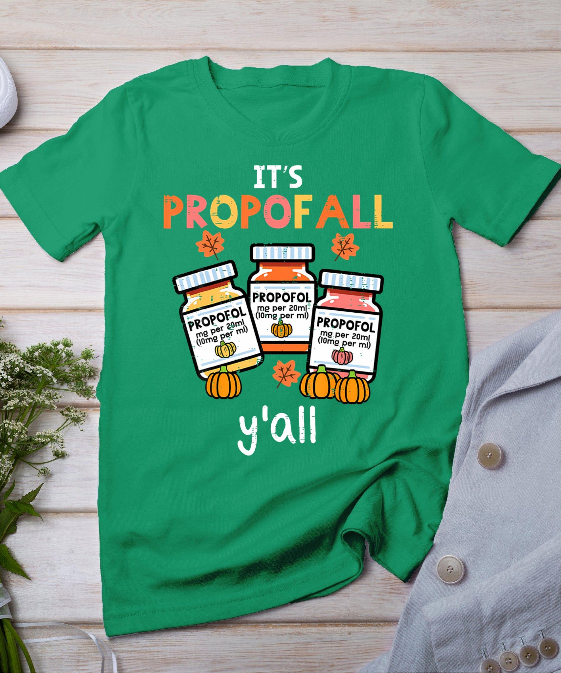 Thanksgiving Icu Nurse Propofol Fall Scrub Top Women Men T-Shirt