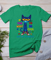 Cat If You Want To Be Cool Just Be Yourself Autism Warrior T-Shirt