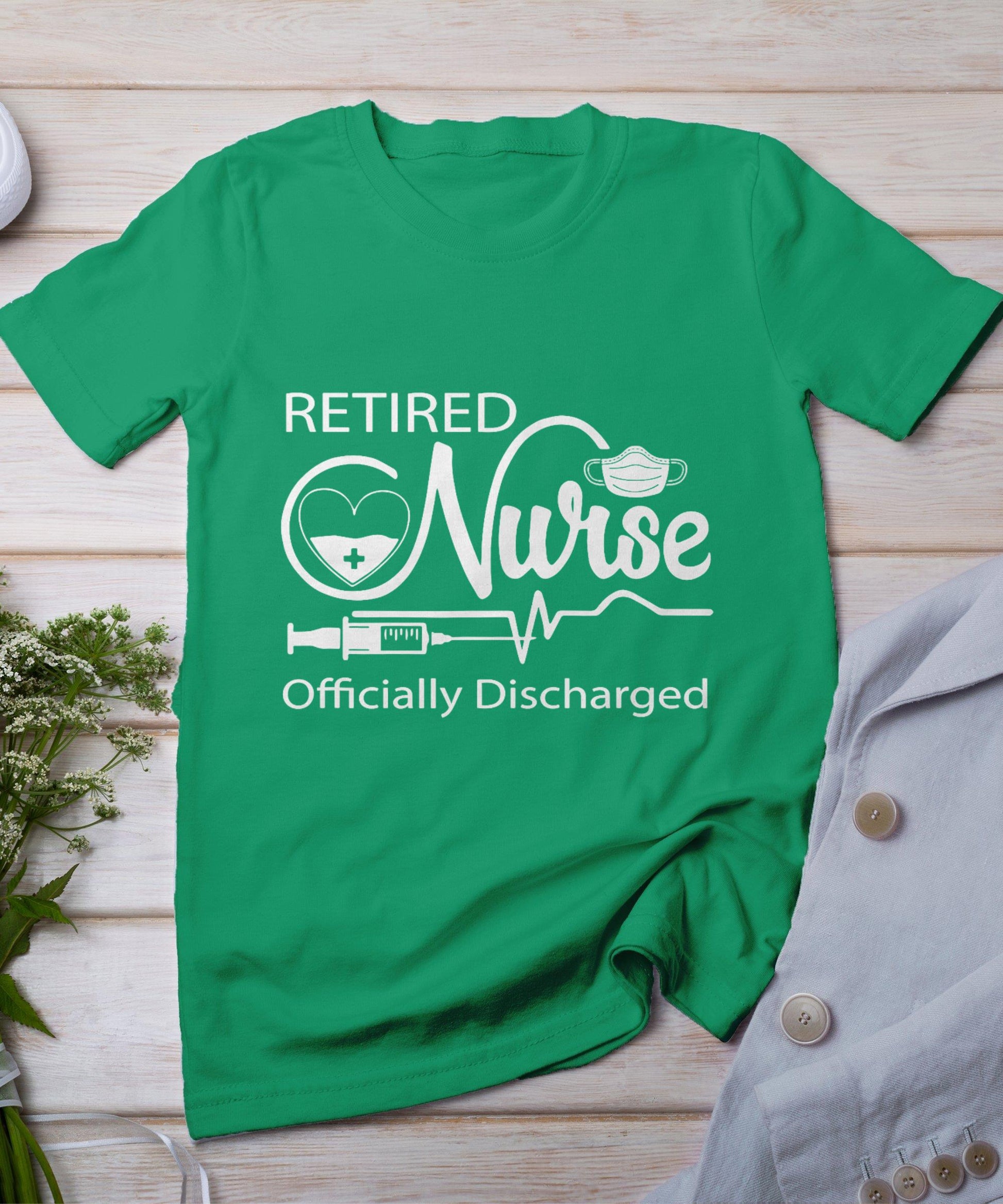 Retired Nurse Officially Discharged Retirement Party Gift T-Shirt