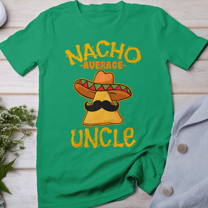 Nacho Average Uncle Cinco De Mayo Sombrero Mexican T-Shirt