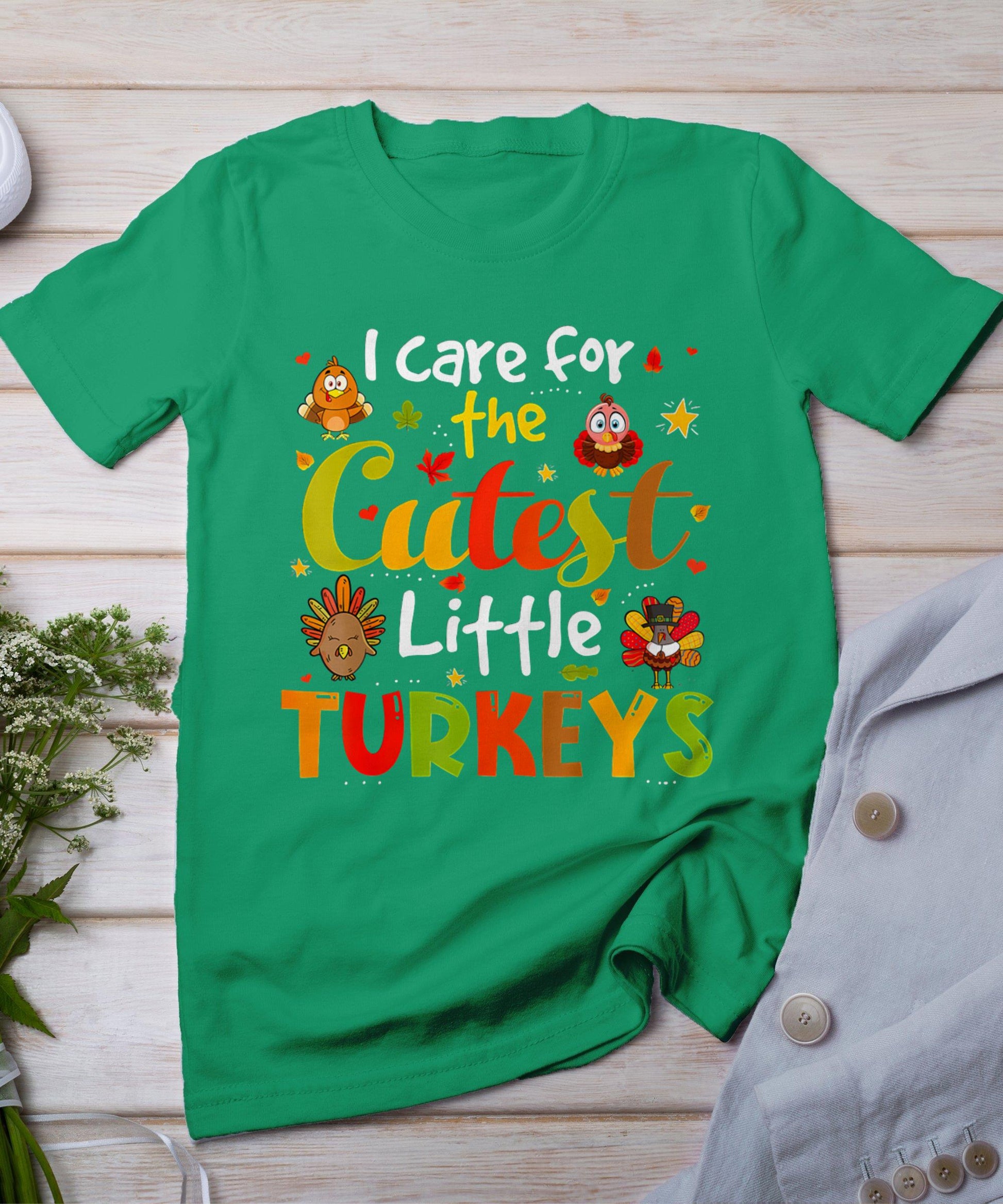 I Care For The Cutest Little Turkeys Thanksgiving Nicu Nurse T-Shirt