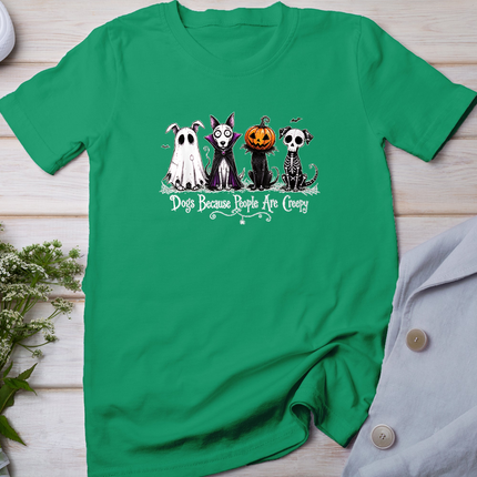 Dogs Because People are Creepy Spooky Dog Halloween Design T-Shirt