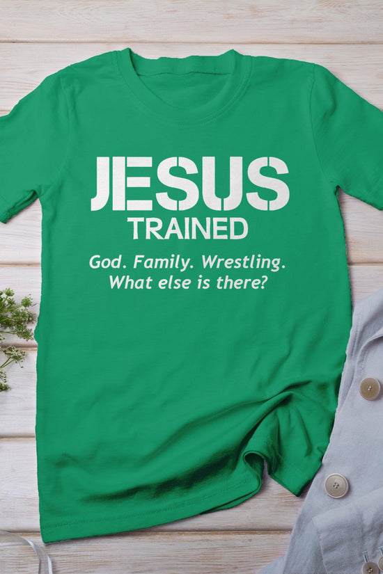 Jesus Trained Wrestling T-Shirt