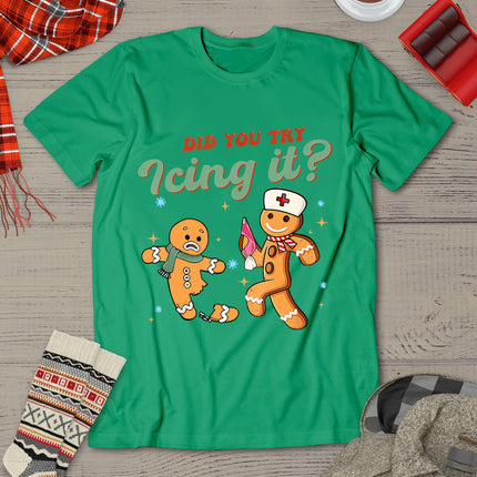 Funny Christmas Nurse Did You Try Icing It Gingerbread Man T-Shirt