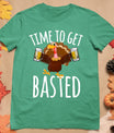 Time To Get Basted Funny Beer Thanksgiving Turkey Gift T-Shirt