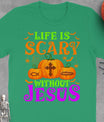 Life Is Scary Without Jesus Christian Halloween T-Shirt