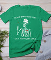 Don't Worry I Did This On A Mannequin Once Skeleton Nurse T-Shirt