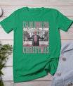 I'll Be Home For Christmas Santa Funny Trump Xmas Pajamas T-Shirt