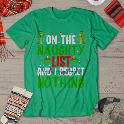 I'm On The Naughty List And I Regret Nothing T-Shirt