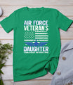 Proud Daughter Of A Air Force Veteran Daughter Veterans Day T-Shirt