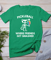 Pickleball Where Friends Get Smashed Skeleton Funny T-Shirt