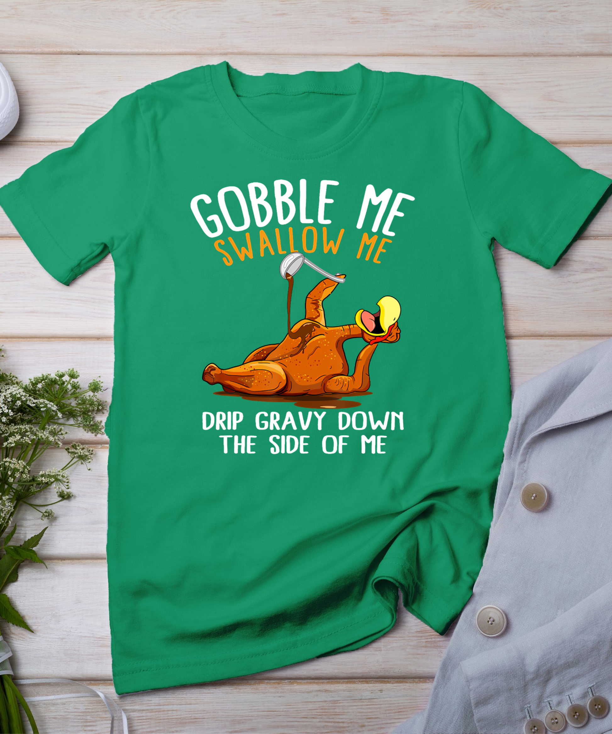 Gobble Me Swallow Me Shirt - Funny Thanksgiving T-Shirt