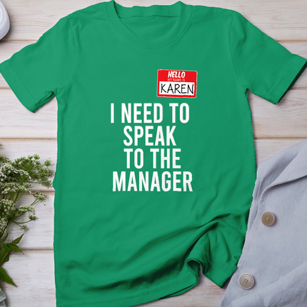 Karen Halloween Costume Speak To Manager Karen Meme T-Shirt