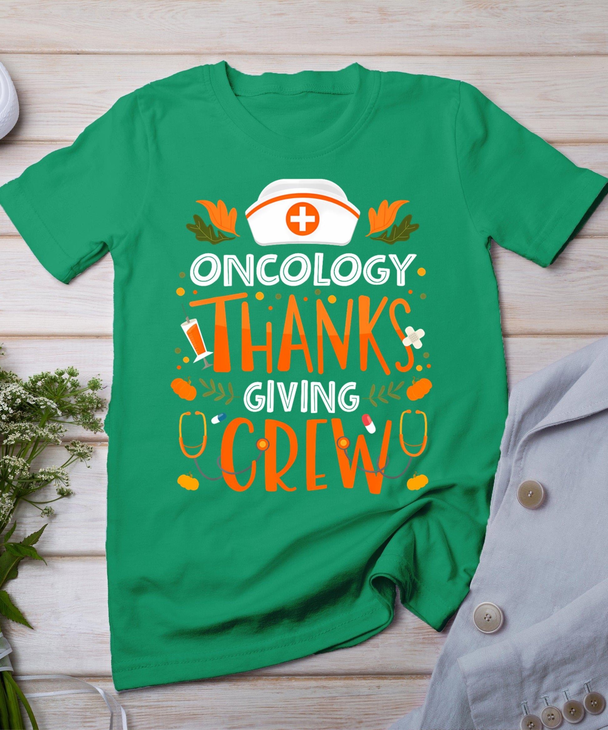 Oncology Thanksgiving Nurse Crew Thanksgiving Oncology Nurse T-Shirt