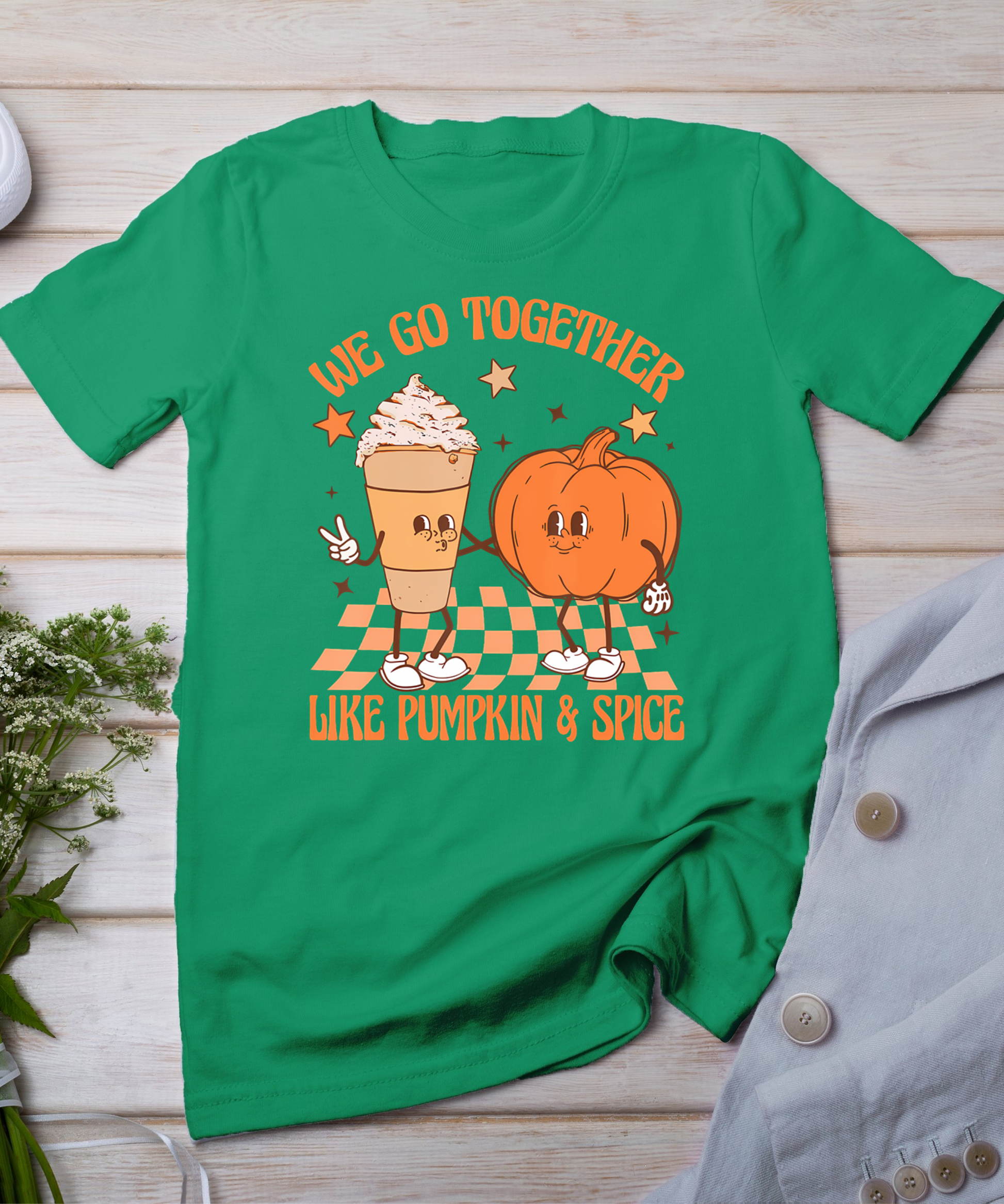 Thanksgiving We Pumpkin Spice Autumn Fall Go Together Like T-Shirt