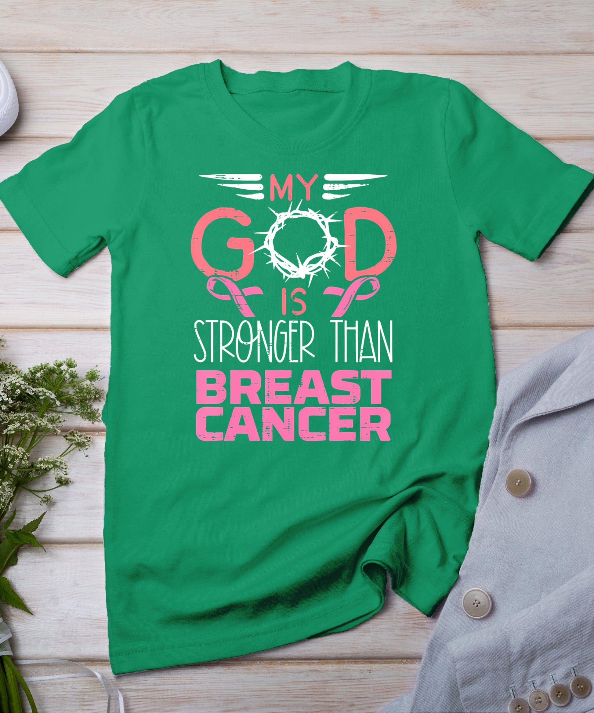 My God Stronger Than Breast Cancer Awareness Christian Women T-Shirt