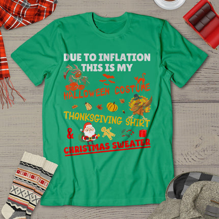 Due To Inflation This Is My Funny Xmas Christmas T-Shirt