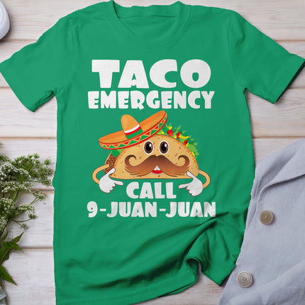 Taco Emergency Call 9 Juan Juan Funny Cinco De Mayo T-Shirt