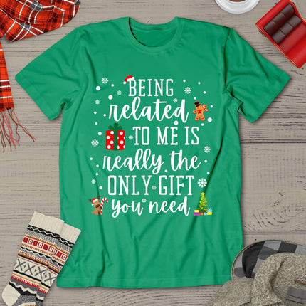 Being Related To Me Funny Christmas Family Xmas Pajamas Gift T-Shirt
