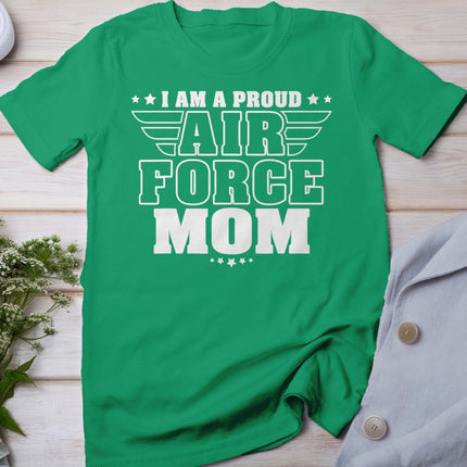 I Am A Proud Air Force Mom Patriotic Pride Military Mother T-Shirt