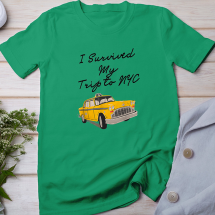 I Survived My Trip to NYC -Funny New York City Taxi T-Shirt