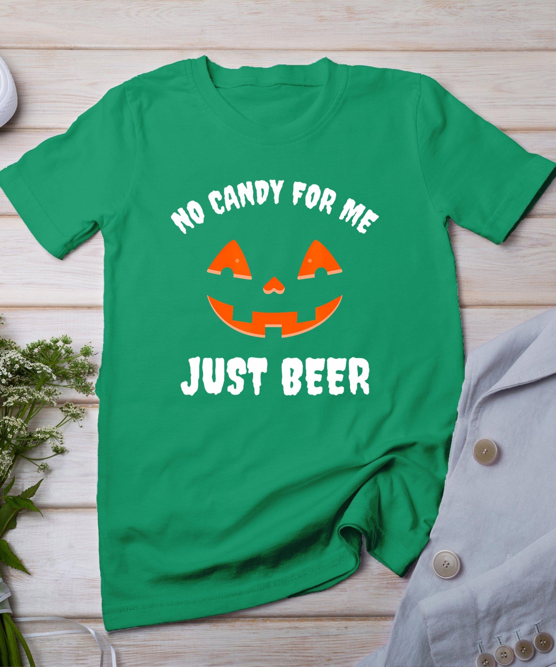 No Candy For Me Just Beer Funny Halloween T-Shirt