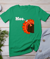 Turkey Moo Funny Thanksgiving T-Shirt