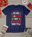 Dear Santa My Brother Did It Funny Christmas Girls Kids Boys T-Shirt