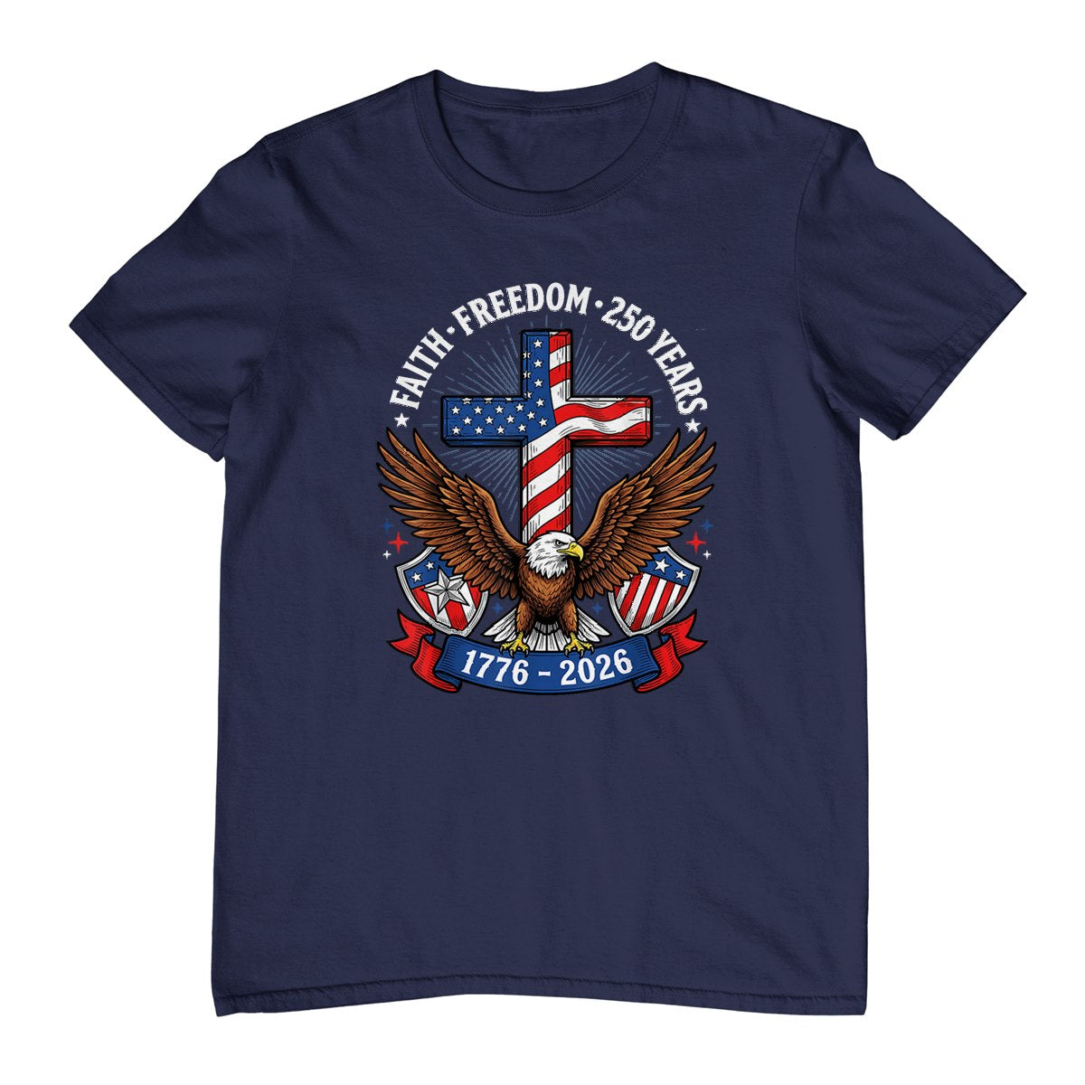 250th Anniversary USA Faith Freedom 4th of July Patriotic T-Shirt