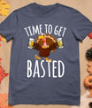 Time To Get Basted Funny Beer Thanksgiving Turkey Gift T-Shirt