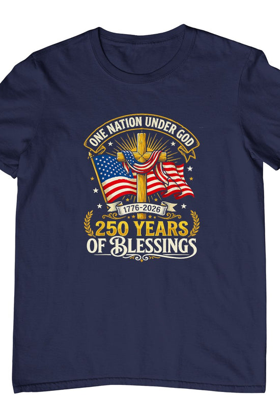 Freedom 250th Anniversary USA Flag Christian God Patriotic T-Shirt